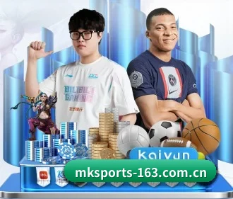 MK体育 APP - MK SPORTS